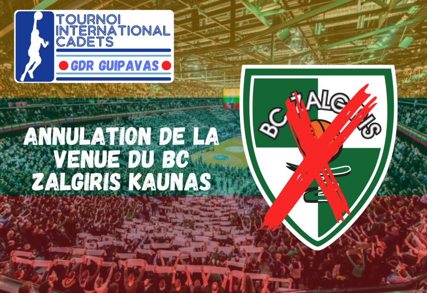 [FORFAIT DU BC ZALGIRIS KAUNAS] ❌